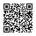 橫 掃 全 國 11月 24日 約 兼 職 妹 偷 拍 約 了 個 挺 清 純 可 愛 的 妹 子 偷 拍 啪 啪的二维码