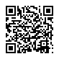 [22sht.me]狗 爺 路 邊 店 邂 逅 很 熱 情 投 入 大 波 妹 子 口 活 超 贊 爽 的 狗 爺 呻 吟 啪 啪 妹 子 邊 淫 叫 邊 伸 舌 頭 裹 手 指 很 騷 對 白 搞 笑的二维码