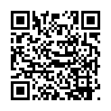 企业老板重金约啪高颜值外围嫩模身材好声音又嗲又甜眼神抚媚乳交足交性交玩个遍对白刺激1080P原版的二维码