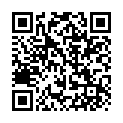 白公子约会T宝气质苗条小嫩模这骚货为了钱主动投怀送抱户外口交回家大战肉棒配合振动棒干的尖叫内射1080P原版的二维码